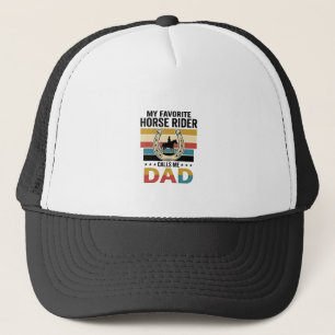 My Favourite Horse Rider Calls Me Dad Shirt Design Trucker Hat