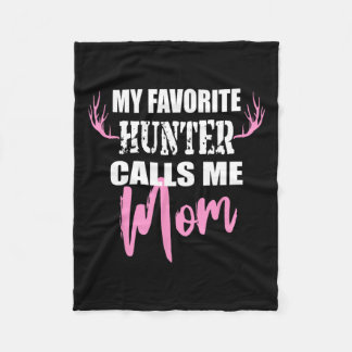 My Favourite Hunter Calls Me Mum Deer Hunting Gift Fleece Blanket