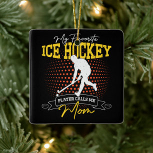 My Favourite Ice Hockey Player Calls Me Mum Funny Ceramic Ornament