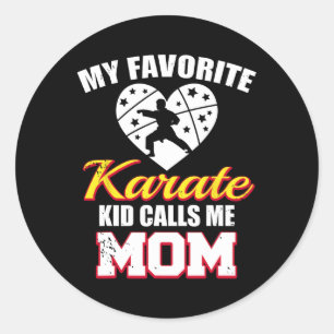 My Favourite Karate Fighter Kid Calls Me Mum Funny Classic Round Sticker