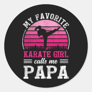 My Favourite Karate Girl Calls Me Papa Father's Da Classic Round Sticker