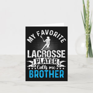 My Favourite Lacrosse Player Calls Me Brother Funn Card