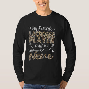 My Favourite Lacrosse Player Calls Me Nene Lacross T-Shirt