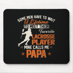 My Favourite Lacrosse Player Calls Me Papa Funny L Mouse Pad