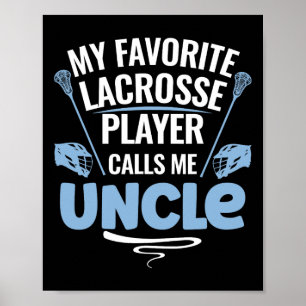 My Favourite Lacrosse Player Calls Me Uncle  Poster