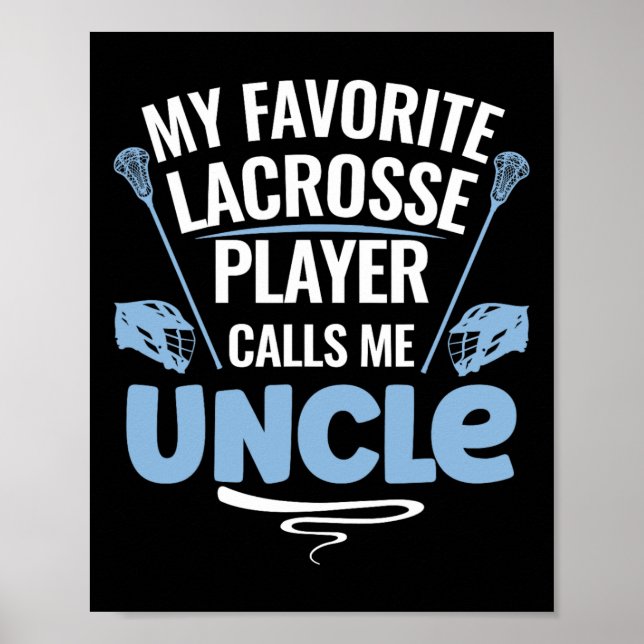 My Favourite Lacrosse Player Calls Me Uncle  Poster (Front)
