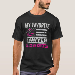 My Favourite Lawyer Calls Me Chicken USA Flag Vint T-Shirt