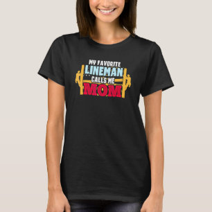 My Favourite Lineman Calls Me Mum Patriotic Electr T-Shirt
