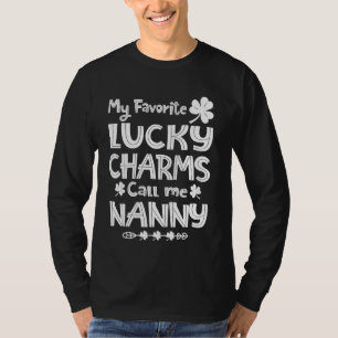 My Favourite Lucky Charms Call Me Nanny Funny St P T-Shirt
