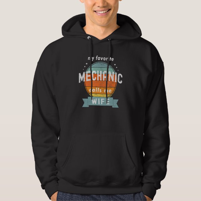My Favourite Mechanic Calls Me Wife  Retro Auto Sh Hoodie (Front)