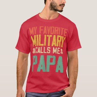 My Favourite Military Calls Me Papa Vintage Father T-Shirt