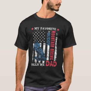 My Favourite Mountain Biking Buddy Calls Me Dad Fa T-Shirt