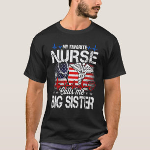 My Favourite Nurse Calls Me Big Sister Retro Mothe T-Shirt