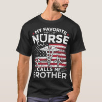 My Favourite Nurse Calls Me Brother USA Flag Broth