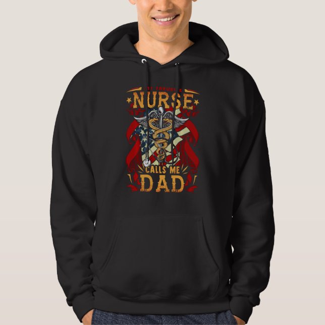 My Favourite Nurse Calls Me Dad Papa Fathers Day O Hoodie (Front)