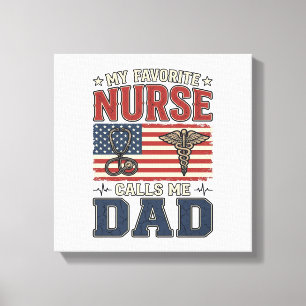 My Favourite Nurse Calls Me Dad Vintage Shirt Desi Canvas Print