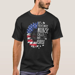 My Favourite Nurse Calls Me Gigi American Flag 4th T-Shirt