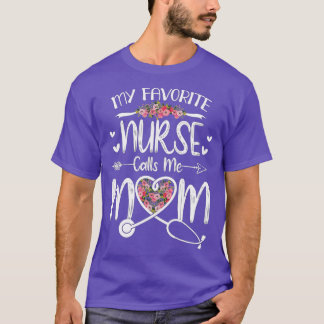 My Favourite Nurse Calls Me Mum Cute Flowers mothe T-Shirt