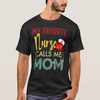 My Favourite Nurse Calls Me Mum Nurse Retro Vint T-Shirt