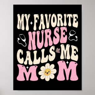 My Favourite Nurse Calls Me Mum  Poster