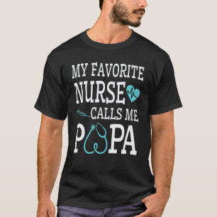 My Favourite Nurse Calls Me Papa Grandpa Grandson  T-Shirt