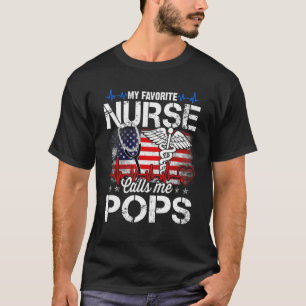 My Favourite Nurse Calls Me Pops Retro Nurse Fathe T-Shirt