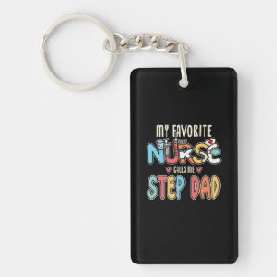 My Favourite Nurse Calls Me Step Dad Key Ring