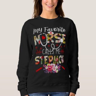 My Favourite Nurse Calls Me Stepmom Floral Mother' Sweatshirt