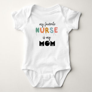 My Favourite Nurse Is My Mum Cute Personalised Baby Bodysuit