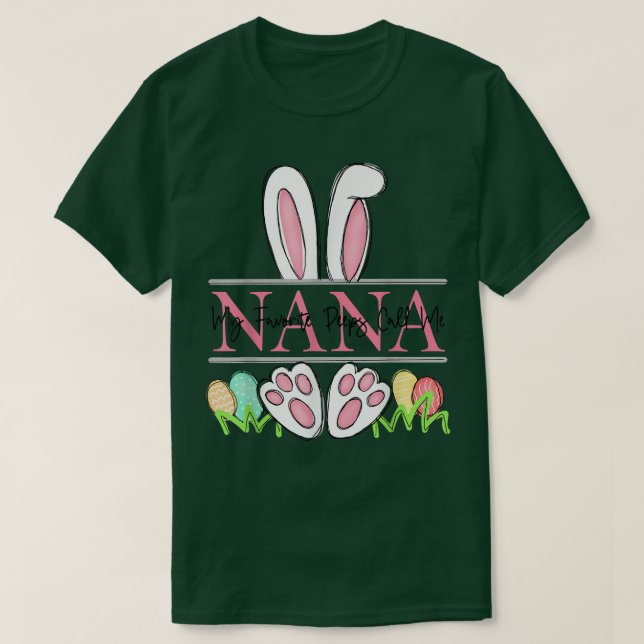 My Favourite Peep Call Me Nana Happy Easter Day  T-Shirt (Design Front)
