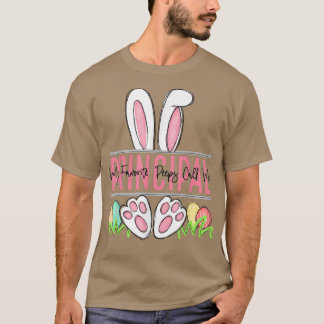 My Favourite Peep Call Me Principal Happy Easter D T-Shirt
