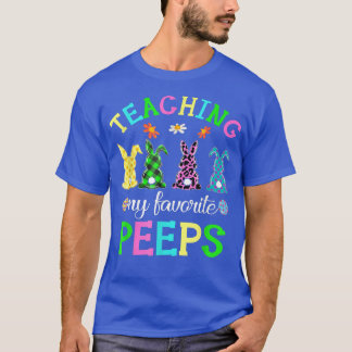 My Favourite Peep Call Me Teacher Happy Easter Da T-Shirt
