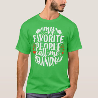 My Favourite People Call Grandma T-Shirt