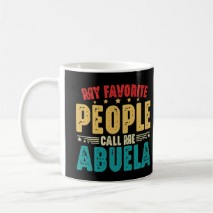 My Favourite People Call Me Abuela Mother's Day Coffee Mug