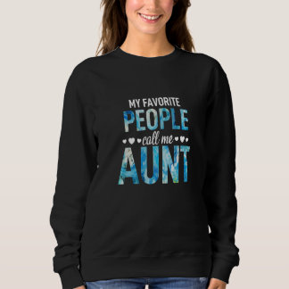 My Favourite People Call Me Aunt Outfit Grandma Gi Sweatshirt