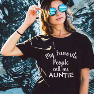 My Favourite People Call Me Auntie Funny Family T-Shirt