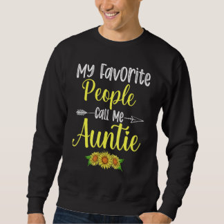 My Favourite People Call Me Auntie Sunflower Mothe Sweatshirt
