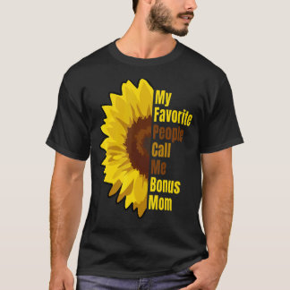 My Favourite People Call Me Bonus Mum Rad Mum T-Shirt