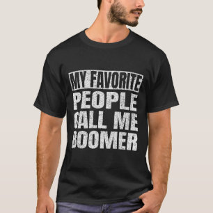My Favourite People Call Me Boomer Grandfather Fat T-Shirt
