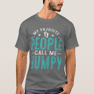 My Favourite People Call Me Bumpy Vintage Funny Bu T-Shirt