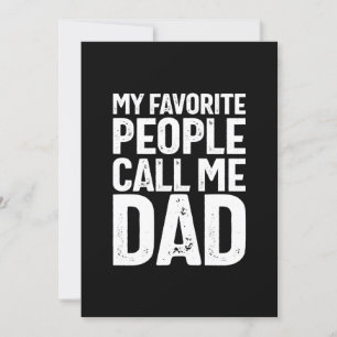 My Favourite People Call Me Dad   Father Gift Invitation