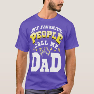 My Favourite People Call Me Dad Fathers Day Typogr T-Shirt