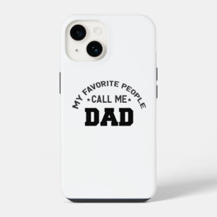 My favourite people call me dad iPhone 14 case