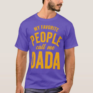 My Favourite People Call Me DadaOrange T-Shirt