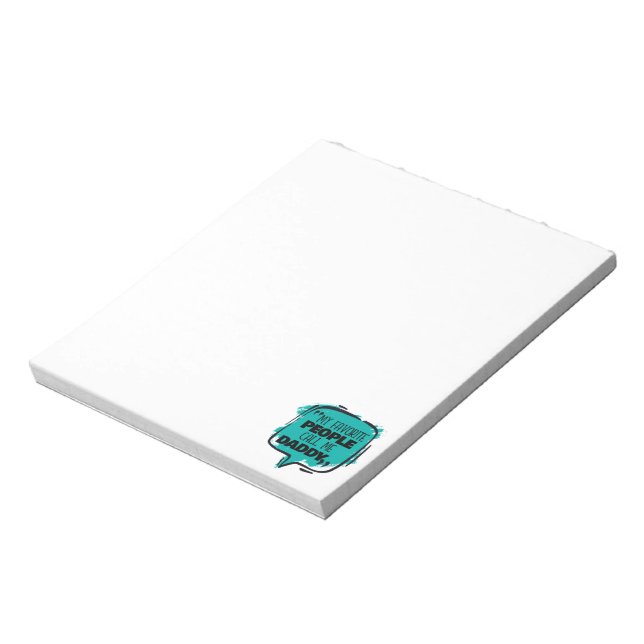 My Favourite People Call Me Daddy Notepad (Rotated)
