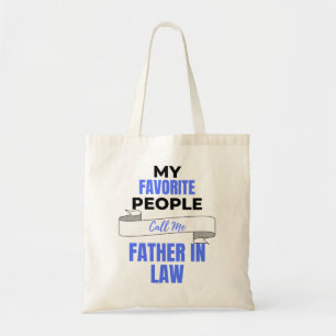 My Favourite People Call Me Father In Law 2 Tote Bag