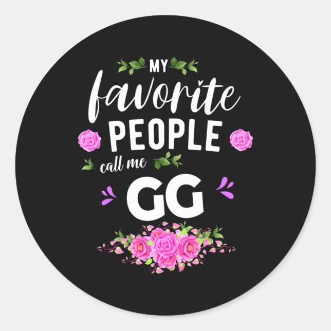 My Favourite People Call Me Gg Grandma Classic Round Sticker (Front)