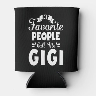 My Favourite People Call Me Gigi Can Cooler