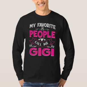 My Favourite People Call Me Gigi Cute Mother's Day T-Shirt