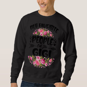 My Favourite People Call Me Gigi Flower Mother's D Sweatshirt